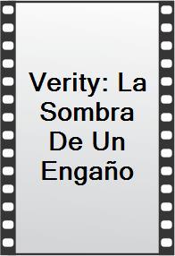 Verity: La Sombra De Un Engaño
