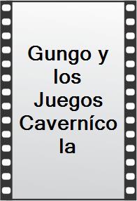 Gungo y los Juegos Cavernícola